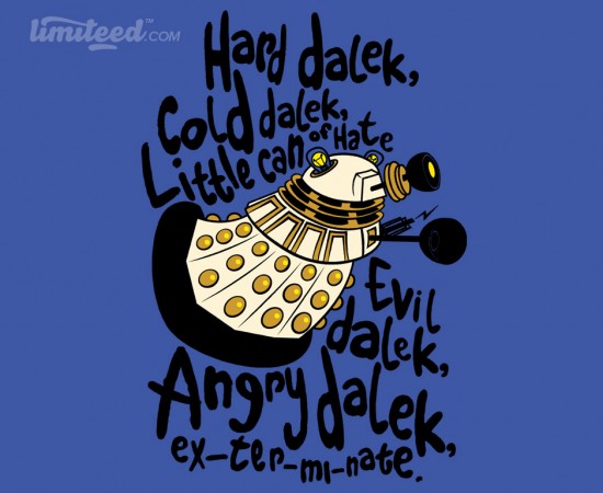 Hard Dalek, Cold Dalek... at limiteed.com